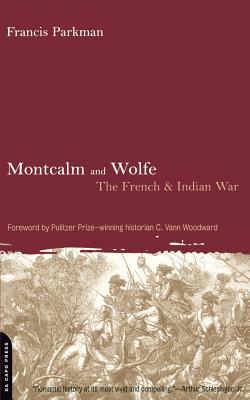 Montcalm and Wolfe: The French And Indian War 0306810778 Book Cover