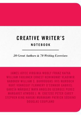 Creative Writer's Notebook: 20 Great Authors & ... 0857625810 Book Cover