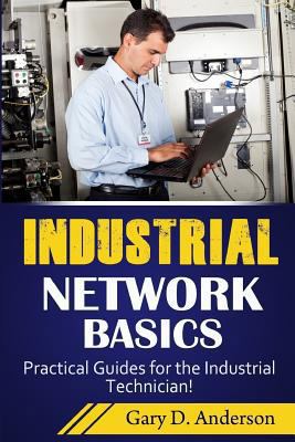 Industrial Network Basics: Practical Guides for... 1500930938 Book Cover