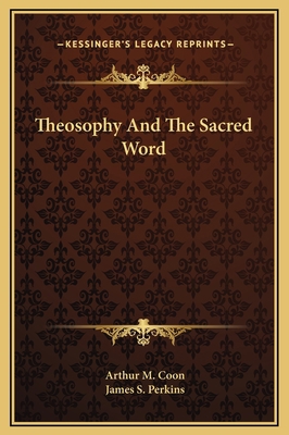 Theosophy And The Sacred Word 1169183794 Book Cover