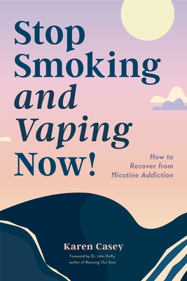 Stop Smoking and Vaping Now!: How to Recover fr... 1684814847 Book Cover