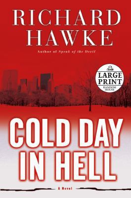 Cold Day in Hell: A Novel (Random House Large P... [Large Print] 0739325833 Book Cover