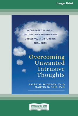 Overcoming Unwanted Intrusive Thoughts (16pt La... 0369361857 Book Cover