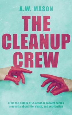 The Cleanup Crew B0CG892KHV Book Cover