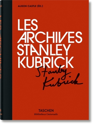 Les Archives Stanley Kubrick [French] 3836556863 Book Cover