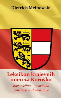 Leksikon krajevnih imen za Korosko: slovens&#26... [Slovenian] 1300382244 Book Cover