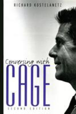 Conversing with Cage 0415937922 Book Cover