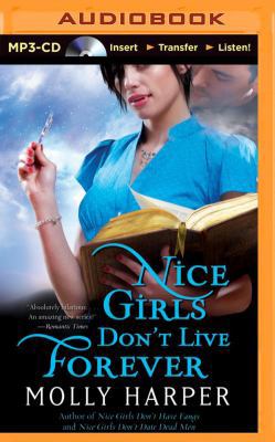Nice Girls Don't Live Forever 1491576391 Book Cover