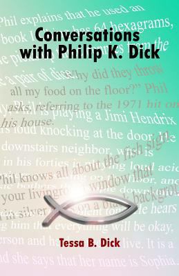 Conversations with Philip K. Dick 1974534898 Book Cover
