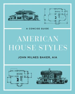 American House Styles: A Concise Guide 1682682242 Book Cover