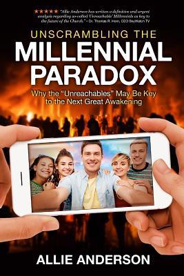 Unscrambling the Millennial Paradox: Why the Un... 1948014203 Book Cover