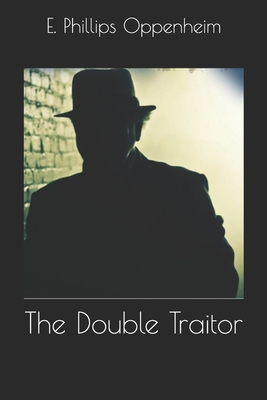 The Double Traitor 1702379302 Book Cover