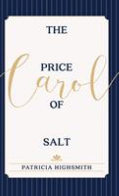 The Price of Salt: OR Carol 1626543097 Book Cover