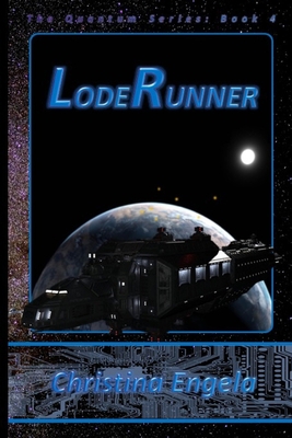 Loderunner: Quantum Book 4 1675684650 Book Cover