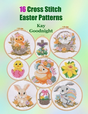 16 Cross Stitch Easter Patterns 1958494100 Book Cover