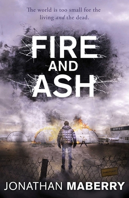Fire and Ash (ROT AND RUIN) 1471144917 Book Cover