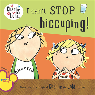 I Can't Stop Hiccuping! 0606106294 Book Cover