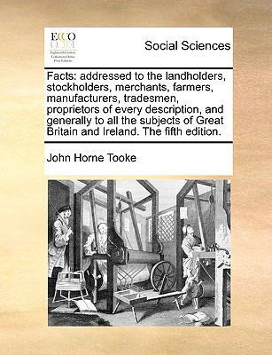 Facts: Addressed to the Landholders, Stockholde... 1170397611 Book Cover