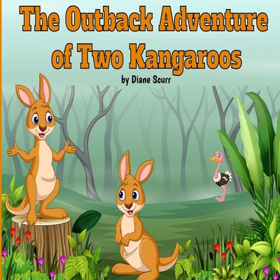 The Outback Adventure of Two Kangeroos: The Tal...            Book Cover