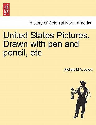 United States Pictures. Drawn with Pen and Penc... 1241512191 Book Cover