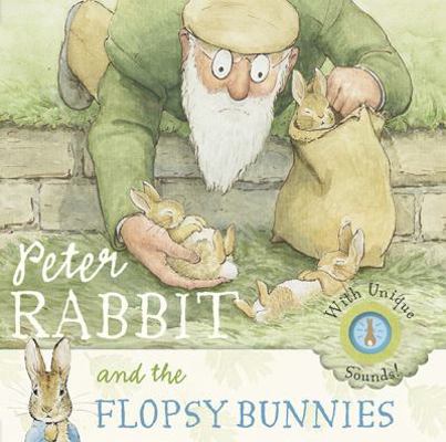 Peter Rabbit and the Flopsy Bunnies 0723259941 Book Cover