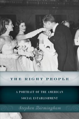 The Right People: A Portrait of the American So... 1493024671 Book Cover