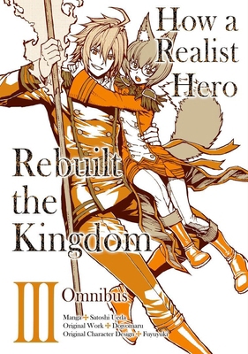 How a Realist Hero Rebuilt the Kingdom (Manga):... 1718341059 Book Cover