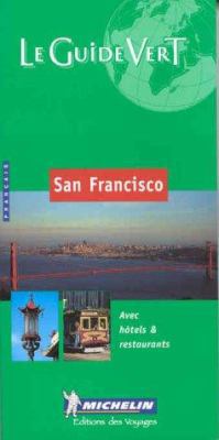 Michelin le Guide Vert San Francisco [French] 2060595029 Book Cover