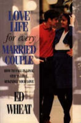 Love Life for Every Married Couple - How To Fal... 0551011416 Book Cover