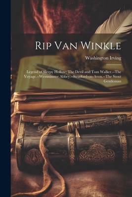 Rip Van Winkle; Legend of Sleepy Hollow; The De... 1021183024 Book Cover