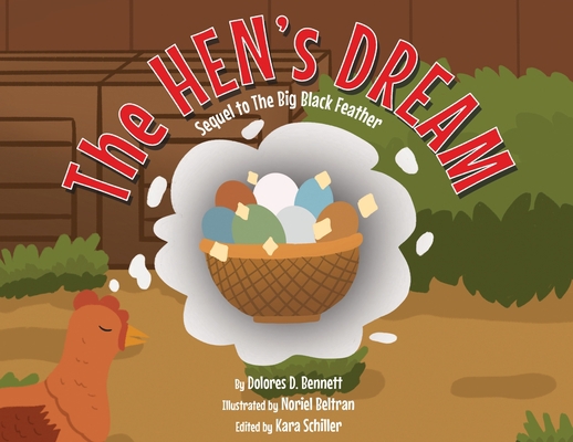 The HEN'S DREAM: Sequel to The Big Black Feather 1662829035 Book Cover