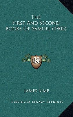 The First And Second Books Of Samuel (1902) 116727802X Book Cover