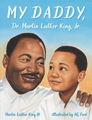 My Daddy, Dr. Martin Luther King, Jr. 0064462099 Book Cover