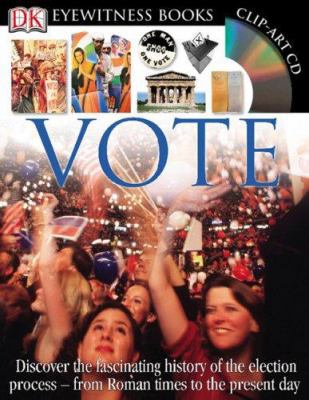 Vote (DK Eyewitness Books) 0756633826 Book Cover