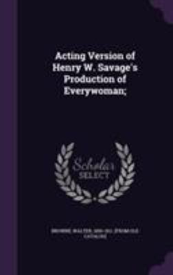 Acting Version of Henry W. Savage's Production ... 1355502330 Book Cover