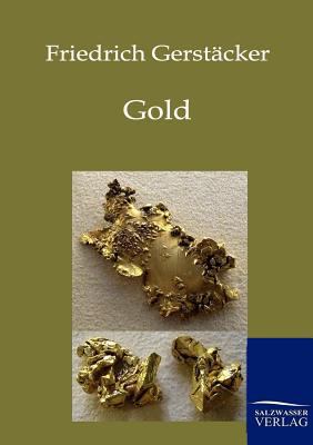Gold [German] 3861959593 Book Cover