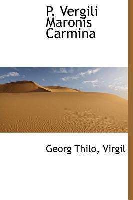 P. Vergili Maronis Carmina [Latin] 1115869876 Book Cover