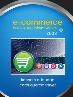 E-commerce: Business,technology, Society 0136006450 Book Cover