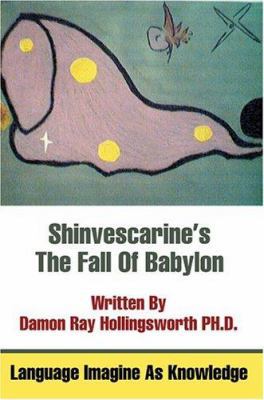 Shinvescarine's The Fall Of Babylon: Language I... 0595329489 Book Cover