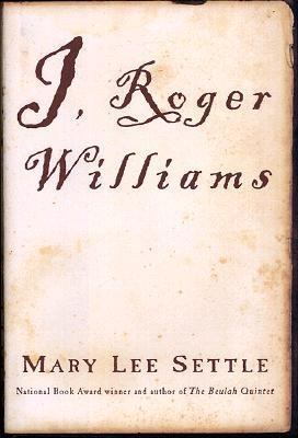 I, Roger Williams: A Fragment of Autobiography 0393049051 Book Cover