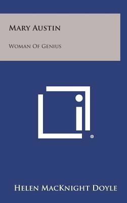 Mary Austin: Woman of Genius 125889002X Book Cover