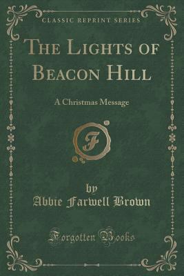 The Lights of Beacon Hill: A Christmas Message ... 1333718942 Book Cover