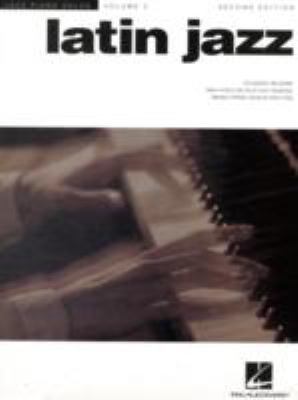 Latin Jazz: Jazz Piano Solos Series Volume 3 0634017756 Book Cover