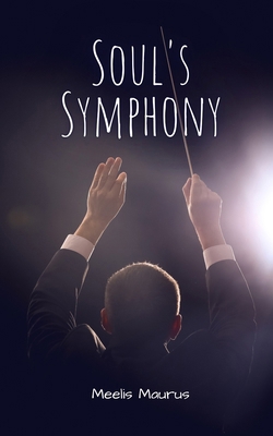 Soul's Symphony 9916397287 Book Cover