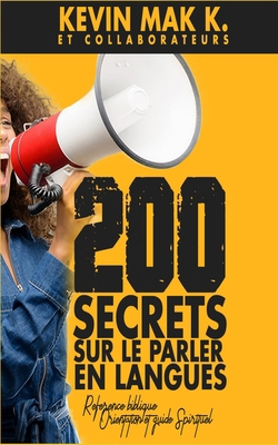 200 Secrets sur le Parler en Langues [French] B0BCSB1LWH Book Cover