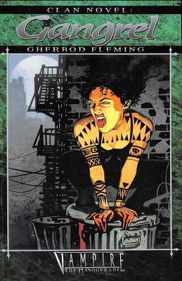 Clan Novel Gangrel: Book 3 of the Clan Novel Saga 1949914011 Book Cover