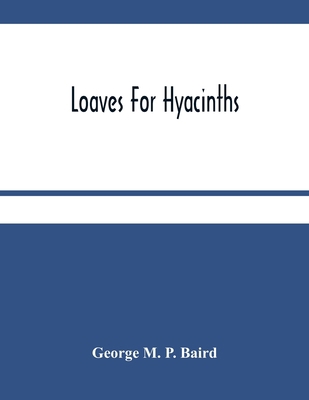 Loaves For Hyacinths 9354485138 Book Cover