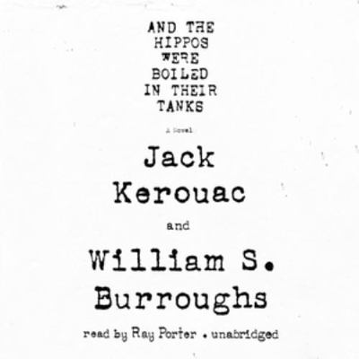 And the Hippos Were Boiled in Their Tanks 1433249111 Book Cover