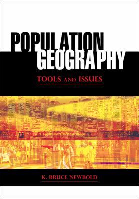 Population Geography: Tools and Issues 0742557537 Book Cover