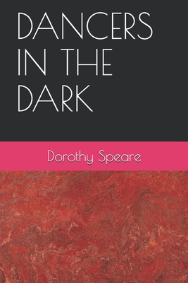 Dancers in the Dark B084DH69SF Book Cover